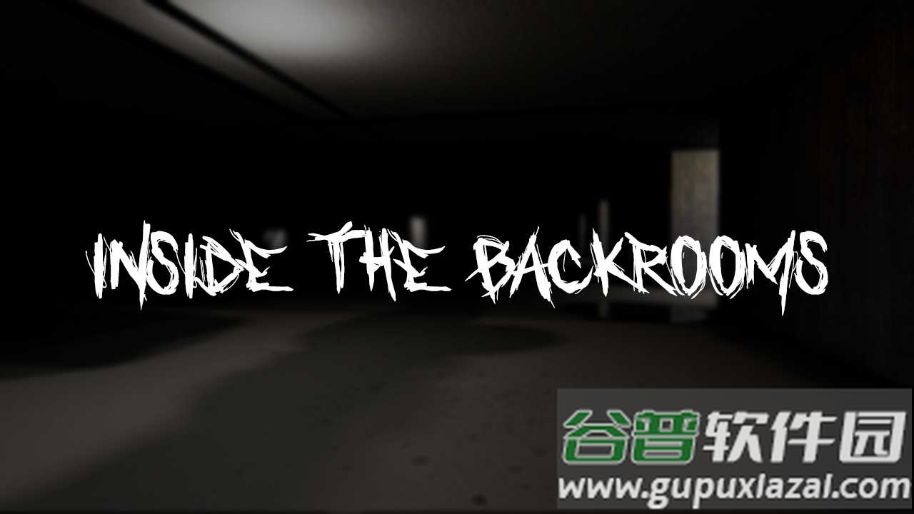 后室深处Backrooms